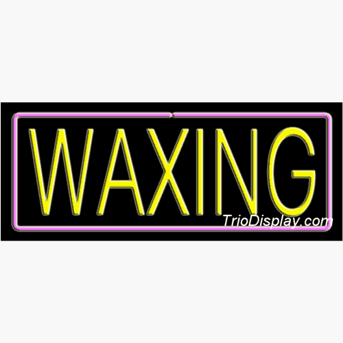 Waxing Neon Signs